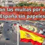 Cuáles son las multas por emigrar a España sin papeles