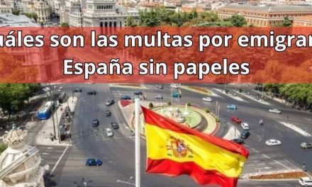 Cuáles son las multas por emigrar a España sin papeles