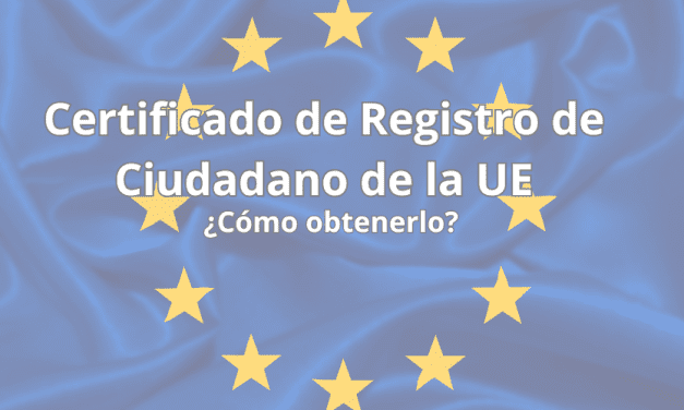 Certificado de Registro de Ciudadano de la UE: ¿Cómo obtenerlo?